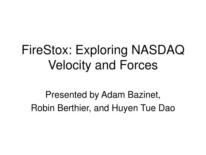 firestox exploring nasdaq velocity and forces
