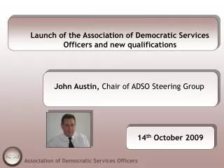 Launch of the Association of Democratic Services Officers and new qualifications