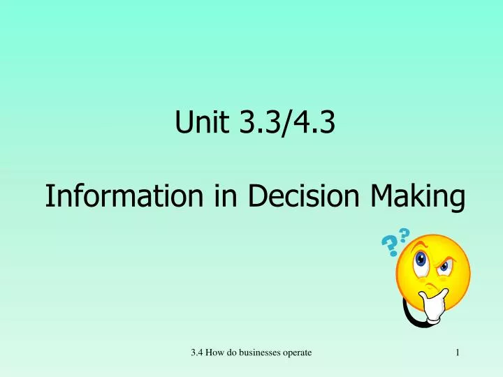 unit 3 3 4 3 information in decision making