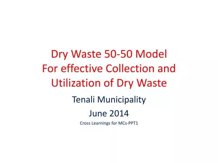 dry waste 50 50 model for effective collection and utilization of dry waste