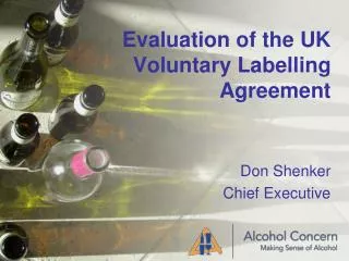 Evaluation of the UK Voluntary Labelling Agreement