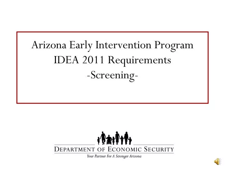 arizona early intervention program idea 2011 requirements screening