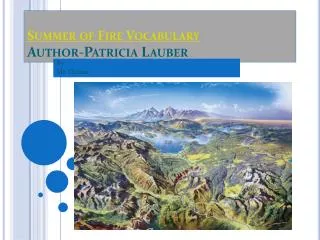 Summer of Fire Vocabulary Author-Patricia Lauber