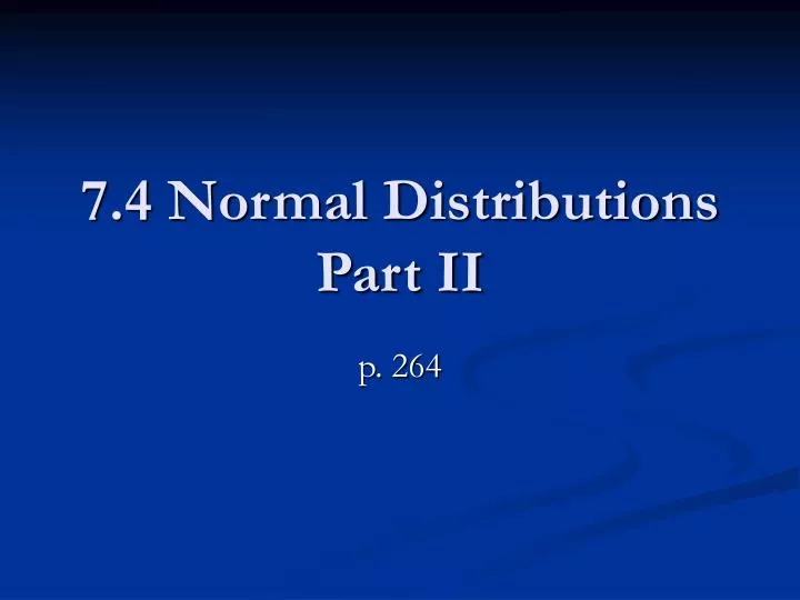 7 4 normal distributions part ii