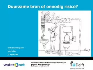duurzame bron of onnodig risico