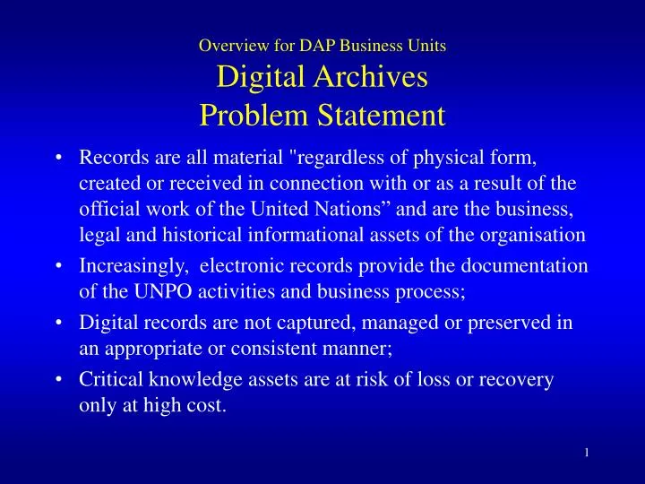 overview for dap business units digital archives problem statement