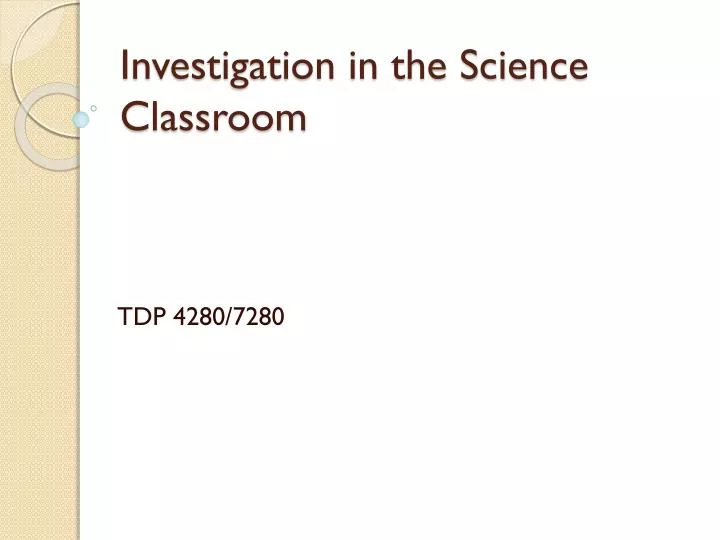 investigation in the science classroom