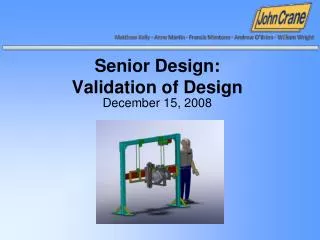 Senior Design: Validation of Design