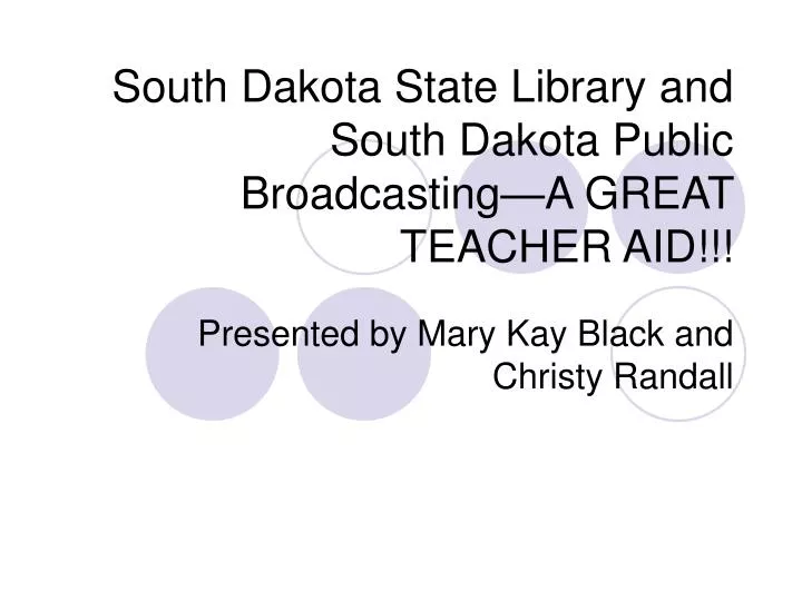 south dakota state library and south dakota public broadcasting a great teacher aid