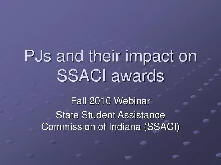 pjs and their impact on ssaci awards