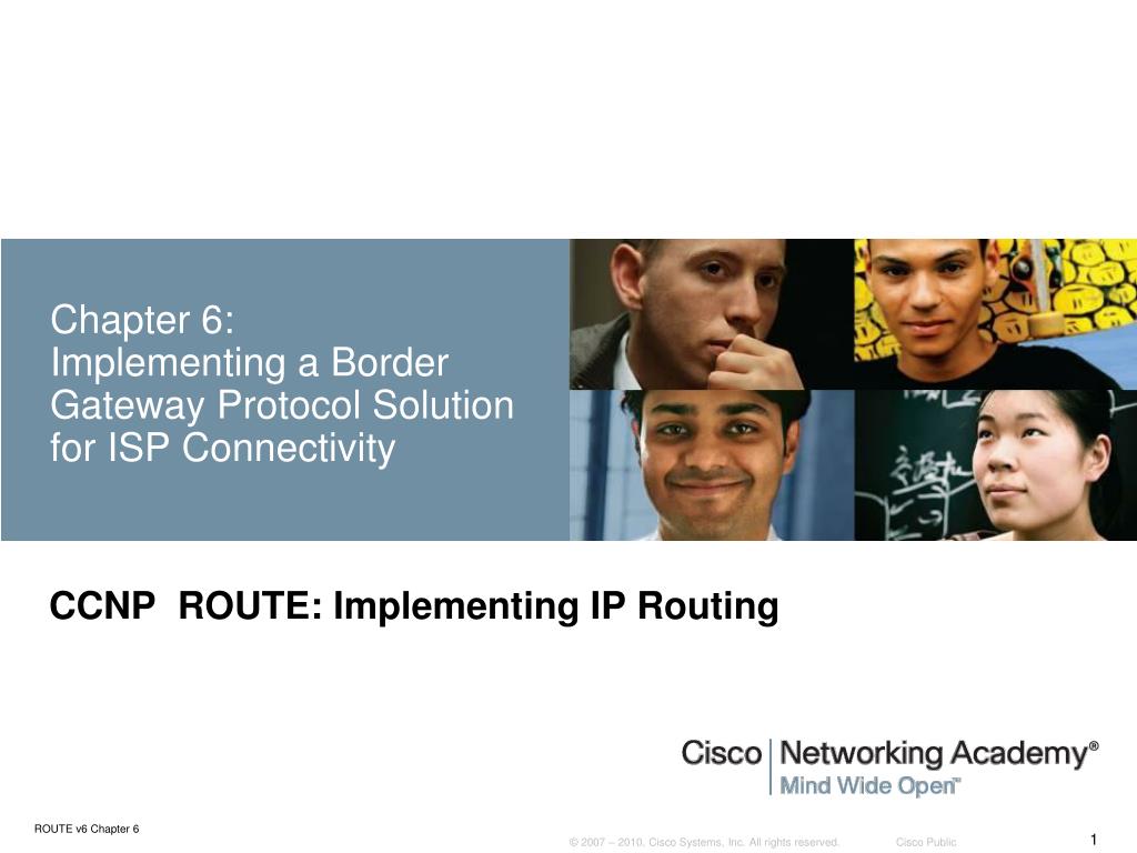 PPT - Chapter 6: Implementing a Border Gateway Protocol Solution for ...