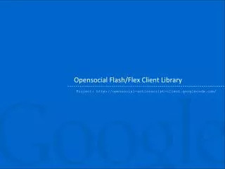 Opensocial Flash/Flex Client Library