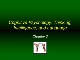 Cognitive Psychology: Thinking, Intelligence, and Language