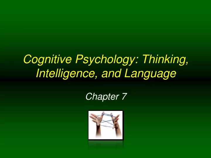 cognitive psychology thinking intelligence and language