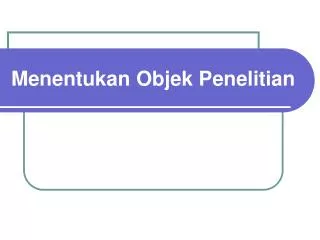 menentukan objek penelitian