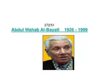 272/51 Abdul Wahab Al-BayatI 1926 - 1999