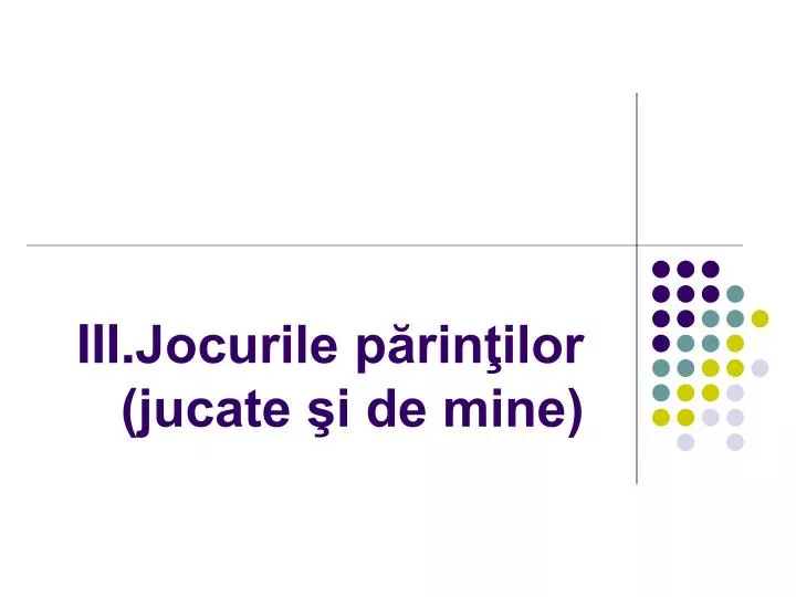 iii jocurile p rin ilor jucate i de mine