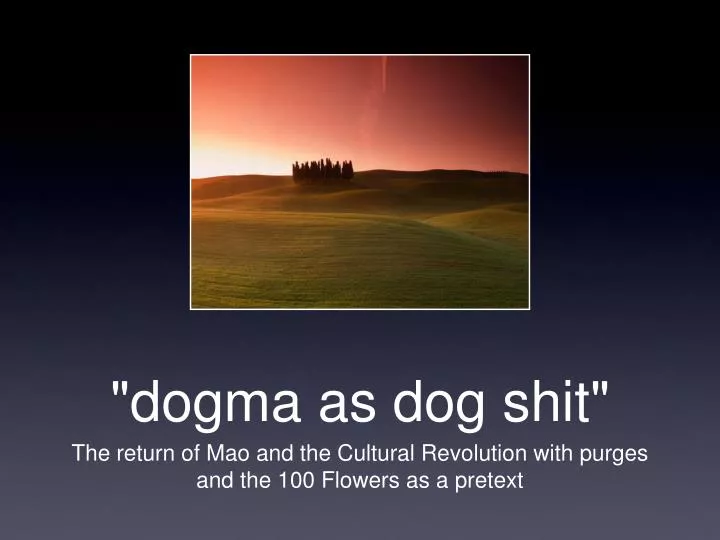 dogma as dog shit