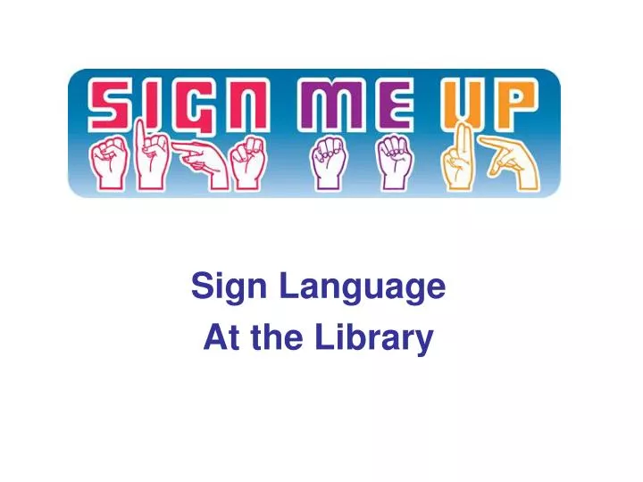 sign language at the library