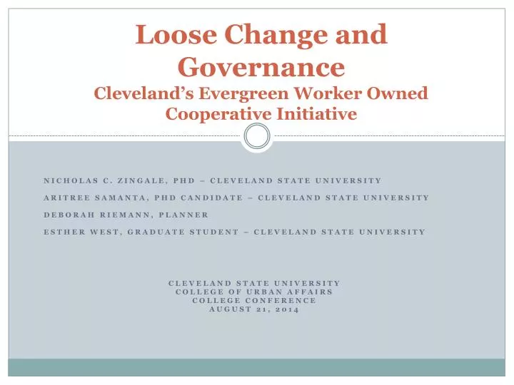 loose change and governance cleveland s evergreen worker owned cooperative initiative