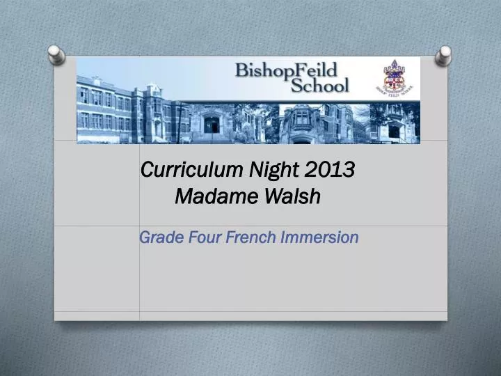 curriculum night 2013 madame walsh