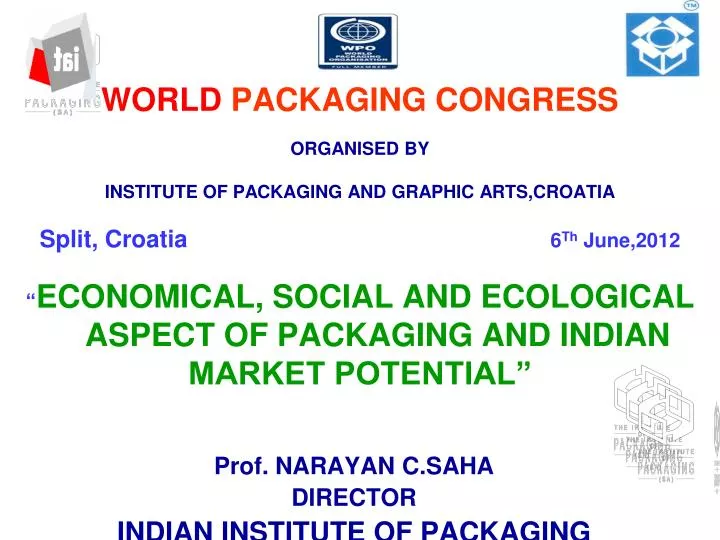 prof narayan c saha director indian institute of packaging