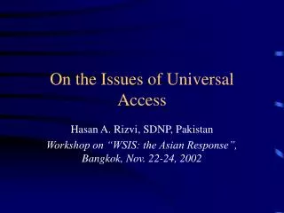 On the Issues of Universal Access