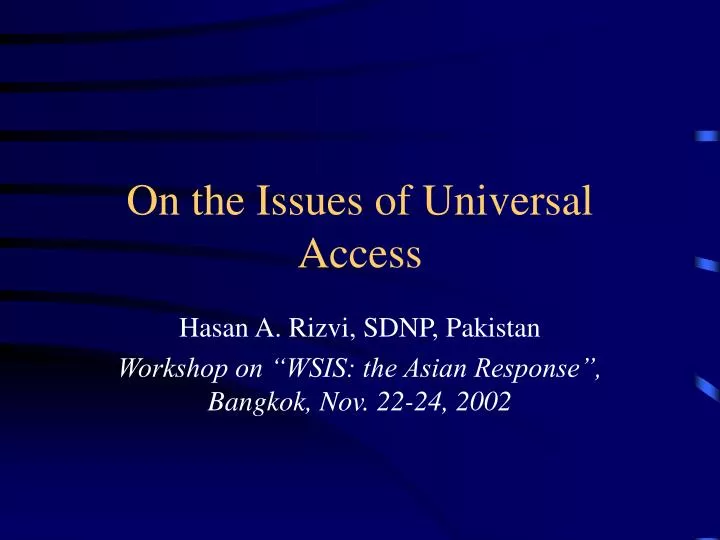 on the issues of universal access