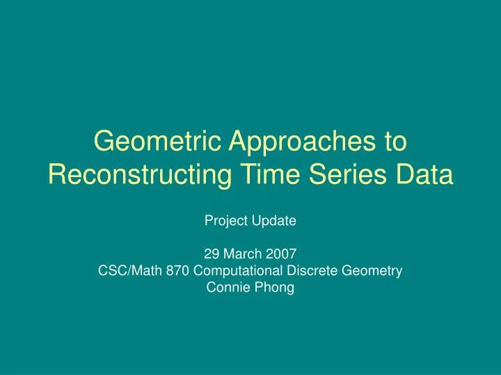 geometric approaches to reconstructing time series data