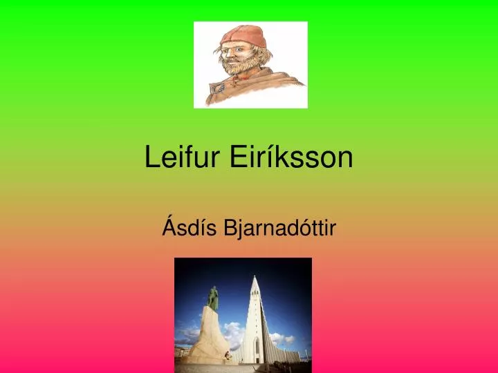 leifur eir ksson