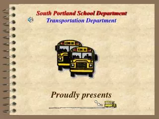 South Portland School Department Transportation Department