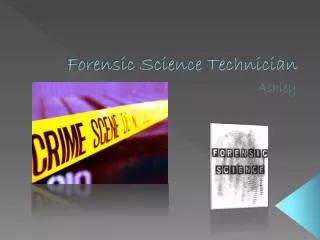 Forensic Science Technician
