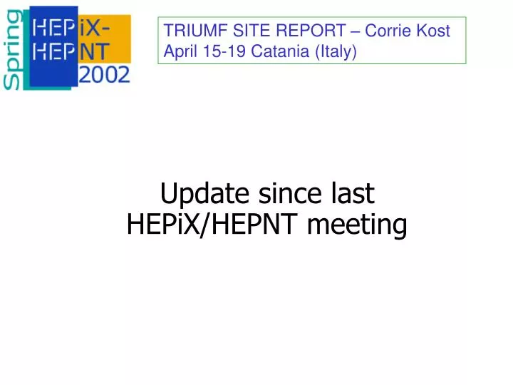 update since last hepix hepnt meeting