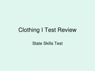 Clothing I Test Review
