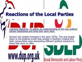 Reactions of the Local Parties