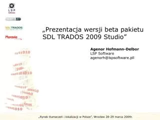 „Prezentacja wersji beta pakietu SDL TRADOS 2009 Studio”