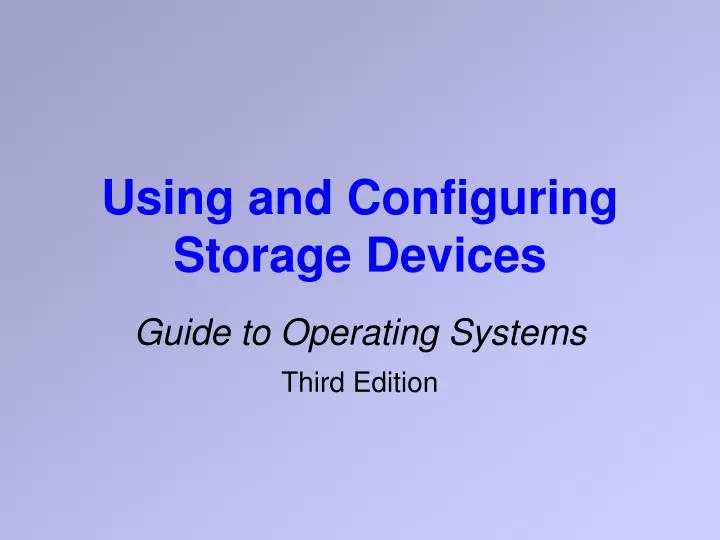 using and configuring storage devices