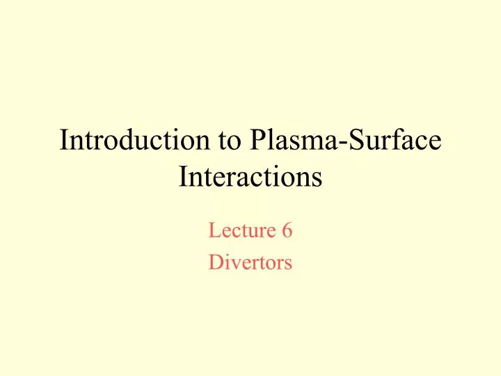 introduction to plasma surface interactions