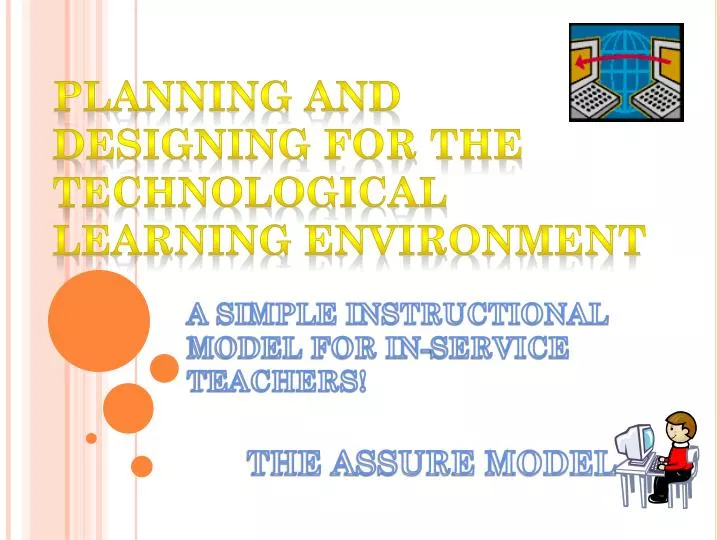 planning and designing for the technological learning environment