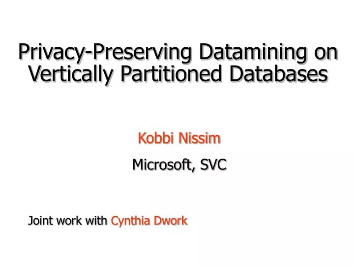 privacy preserving datamining on vertically partitioned databases