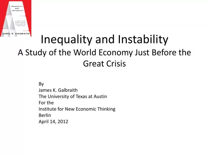 inequality and instability a study of the world economy just before the great crisis