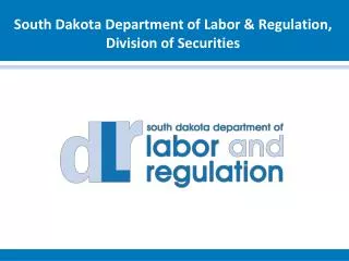 South Dakota Department of Labor &amp; Regulation, Division of Securities