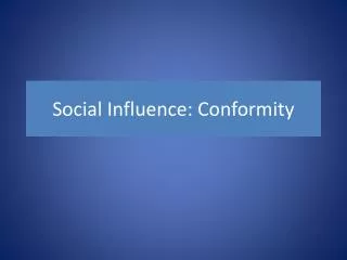 Social Influence: Conformity