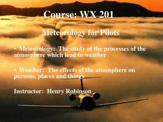 Course: WX 201