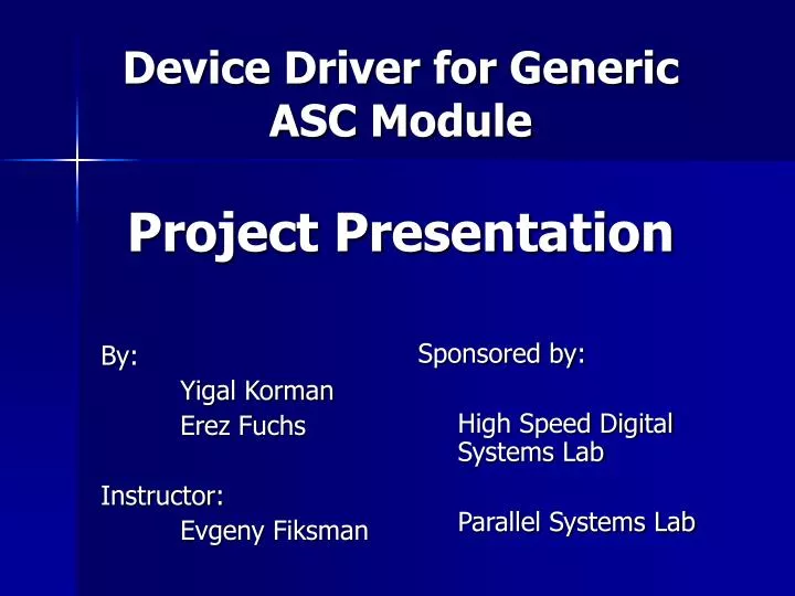 device driver for generic asc module project presentation