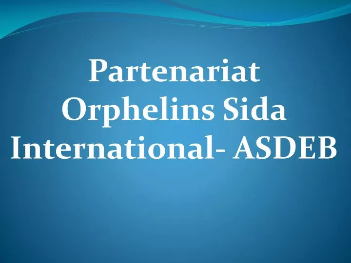 partenariat orphelins sida international asdeb