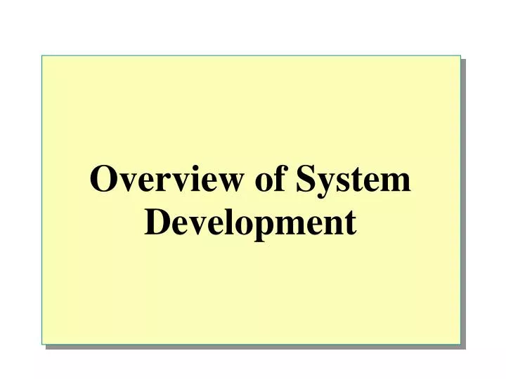 overview of system development