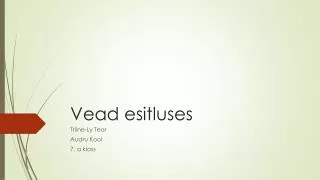 vead esitluses