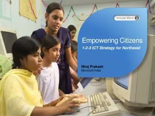 Empowering Citizens 1-2-3 ICT Strategy for Northeast
