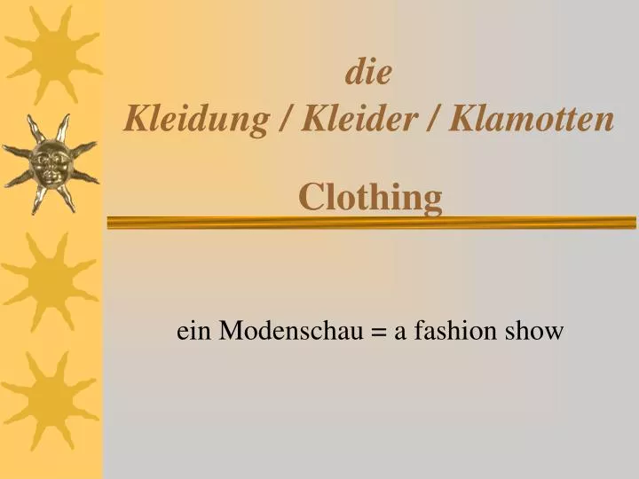 die kleidung kleider klamotten clothing